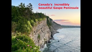 Episode 33 The Amazingly Beautiful Gaspe Peninsula in Quebec [upl. by Oironoh]