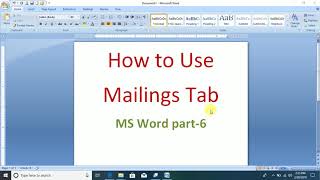 How to use Mailings Tab Microsoft Word Part6 [upl. by Aonehc]