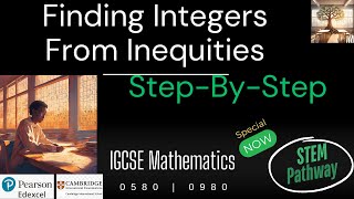 Mastering Inequalities How to Find Integers StepbyStep  IGCSE Math Core amp Extended [upl. by Ervine831]