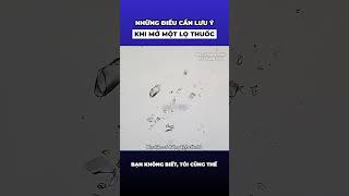 Những điều cần lưu ý khi mở một lọ thuốc [upl. by Ylhsa]