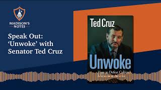 Speak Out Unwoke with Senator Ted Cruz [upl. by Asiole]