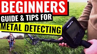 Metal Detecting Tips for Beginners Guide [upl. by Wittie]