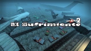 Left 4 Dead 2  El Sufrimiento  Full Game Walkthrough [upl. by Onahpets461]