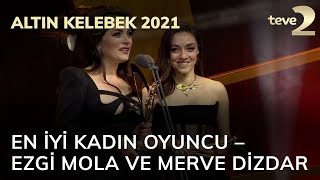 Pantene Altın Kelebek 2021 En İyi Kadın Oyuncu – Ezgi Mola ve Merve Dizdar [upl. by Hildegaard]