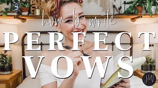 HOW TO Write The PERFECT Vows [upl. by Afihtan962]