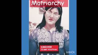 Matriarchy [upl. by Falito]