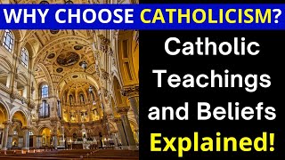 Catholicism for Beginners Why Choose Catholicism [upl. by Karole339]