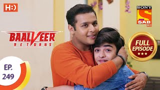 Baalveer Returns  Ep 249  Full Episode  4th December 2020 [upl. by Asilej]