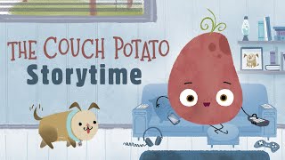 The Couch Potato  Storytime Read Aloud [upl. by Belen]