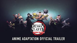 Demon Slayer Kimetsu no Yaiba Hashira Training Arc  Anime Adaptation Official Trailer [upl. by Pansir586]