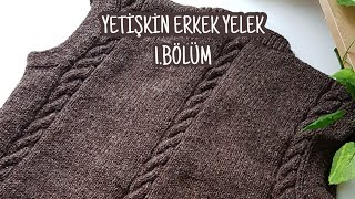 ERKEK YELEK  Arka Beden 1 BÖLÜM  Mens vest 1 [upl. by Hilarius697]