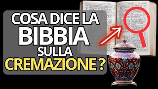 Gesù RISORGERÀ I CREMATI Ecco cosa DICE la BIBBIA [upl. by Gilmore]