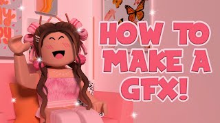 how to make a ROBLOX GFX for beginners  mxddsie ♡ [upl. by Llewej]