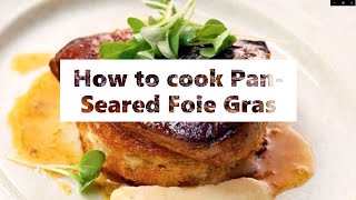 How to cook Pan Seared Foie Gras [upl. by Candra]