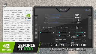 GT 1030  Best Safe Overclock Settings ft MSI Afterburner [upl. by Jeffry]