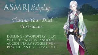 ASMR Roleplay  Teasing Your Duel Instructor [upl. by Rush]