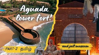 Part2 of Aguada fort tamil l Aguad Jail Museum l Lower Sinquerim fort GOA [upl. by Ahsilak]