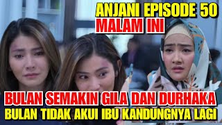 SUARA HATI ISTRI ANJANI EPISODE 50 MALAM INI  JUMAT 30 JULI 2021 [upl. by Eicirtap510]