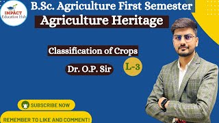 Agriculture Heritage II Classification of Crops L2 II Agriculture Heritage for BSc Agriculture II [upl. by Karyn]