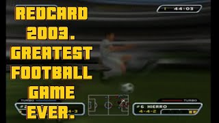 This Football Game Is PURE MADNESS And A MASTERPIECE REDCARD 2003EPISODE 1 [upl. by Anerol865]