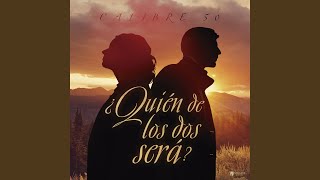 ¿Quién De Los Dos Será [upl. by Sredna160]