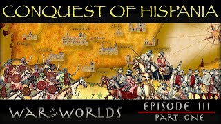 The Conquest of Hispania  The Moors of Andalusia  EP 3 P 1 WOTW [upl. by Yreffej]