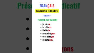 Conjugaison du verbe côtoyer au présent de lindicatif français frances shorts [upl. by Liggitt276]