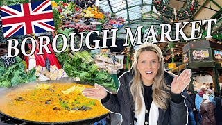 THE BEST FOOD MARKET IN THE WORLD  Borough Market London 2022 [upl. by Amalee604]