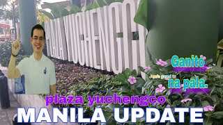 MANILA UPDATE PLAZA YUCHENGCO FLASH BACK ISKO LEGACY [upl. by Ayian]