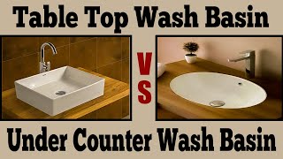 Table Top Wash Basin Vs Under Counter Wash Basin  Table Top amp Undercounter Wash Basin Installation [upl. by Baptiste]