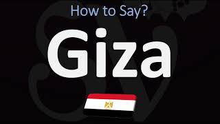 How to Pronounce Giza Egypt CORRECTLY [upl. by Pepi]