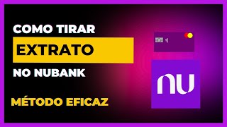 Como Tirar o Extrato no Nubank [upl. by Nary]