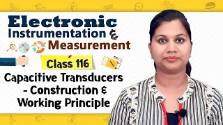 Introduction to Capacitive Transducers  Displacement Measurement Transducers [upl. by Goldner534]