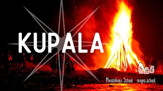 Kupala Litha Summer Solstice The Awakening Of The Fire Element [upl. by Eylsel]