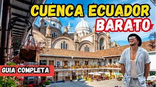 CUENCA BARATO La ciudad mas BONITA de ECUADOR 🇪🇨✅GUIA COMPLETA Como llegar Que hacer ‼️COSTOS‼️ [upl. by Dulcle]