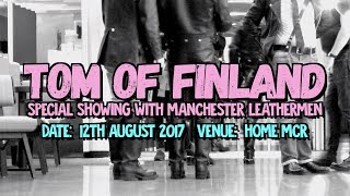 TOM OF FINLAND with MANCHESTER LEATHERMEN at HOME MCR  120817 [upl. by Dnamra]