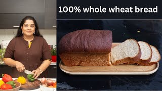 100 Whole Wheat Bread Recipe  Soft Wheat Bread Recipe  Yummy Tummy Aarthi [upl. by Azarria]