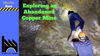 Adventures in an Abandoned copper Mine [upl. by Kendyl]