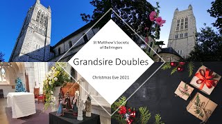 Grandsire Doubles Christmas Eve 2021 [upl. by Sherborn]