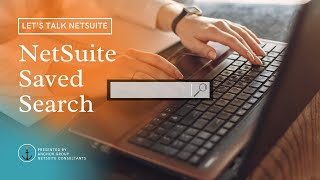 NetSuite Tutorial  Saved Search [upl. by Happy525]