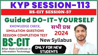 GUIDED DOITYOURSELF SESSION 113  BSCIT SESSION 57 HINDI [upl. by Ilaw541]