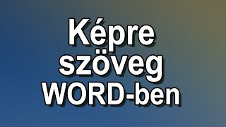 Képre szöveg írása WORDben  NAPi iNFO PERCEK 2x104 [upl. by Ahtram]