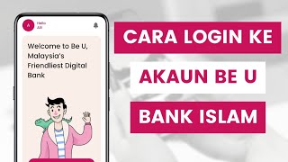 Cara Log Masuk Atau Login Ke Aplikasi Be U by Bank Islam [upl. by Einram882]