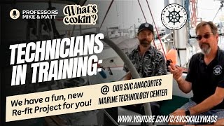 Technicians in Training We have a fun new Refit Project for you at the Marine Technology Center [upl. by Sansone]