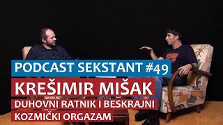 PODCAST SEKSTANT 49 KREŠIMIR MIŠAK [upl. by Pitt471]