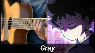 Mob Psycho 100 II ED  Gray  Fingerstyle Guitar Cover [upl. by Bryner]