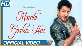 MAMLA GADBAD HAI  Gurdas Maan  Mamla Gadbad Hai  official video  Punjabi Song  Eagle Music [upl. by Kuehn]