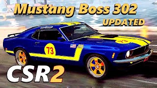 CSR2  Mustang Boss 302  Elite Maxed  FASTEST Updated Tune [upl. by Calloway755]