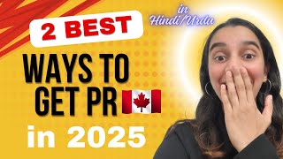 2 BEST Ways to get Canada PR in 2025  Canada Immigration Options  ZESTE IMMIGRATION 🇨🇦 [upl. by Idarb]