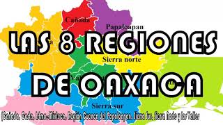 Las 8 regiones de Oaxaca [upl. by Anaiq]